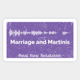 Welcome to Marriage & Martinis Sticker